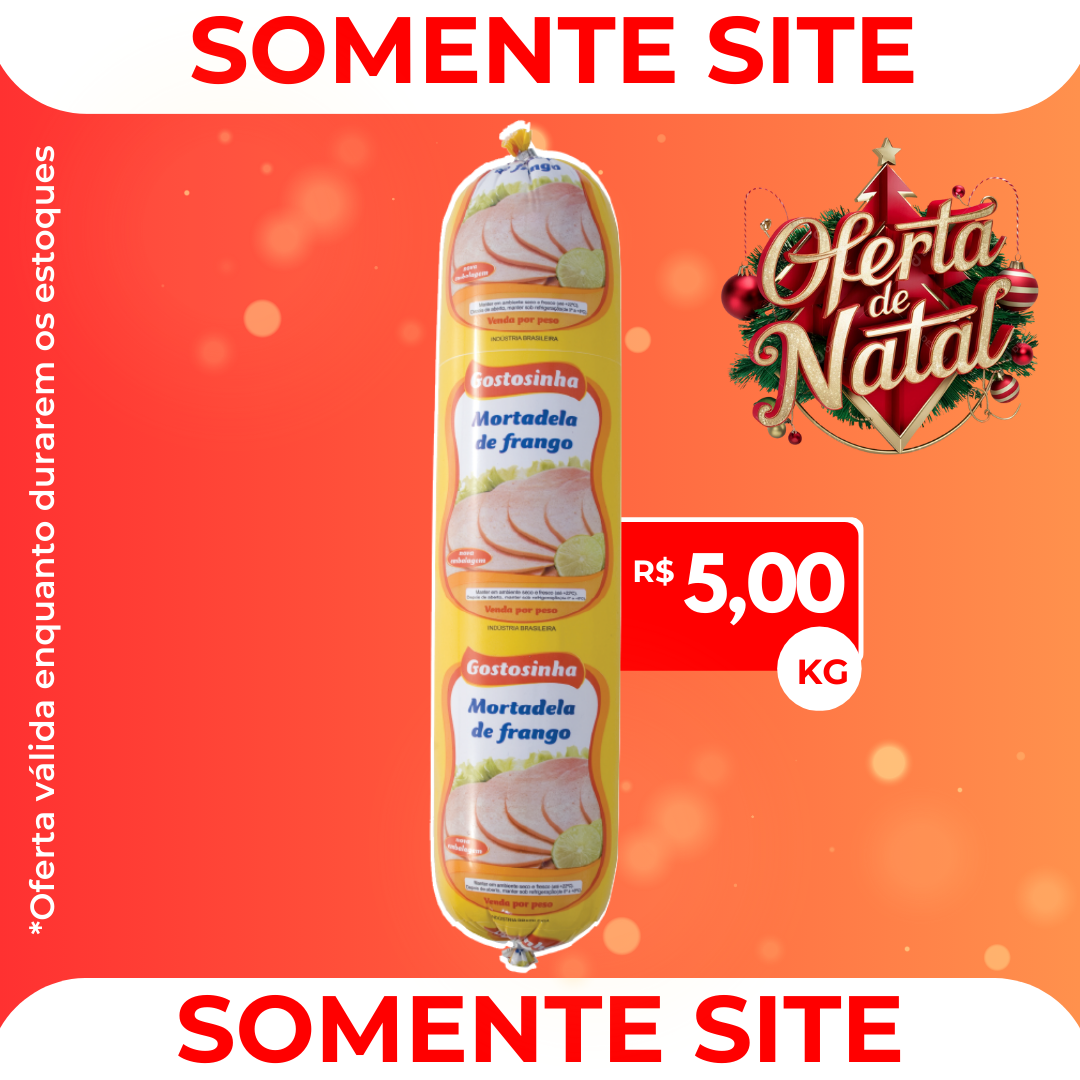 Mortadela de Frango VendaPeso - Gostosinha